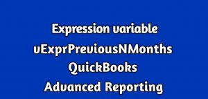 vExprPreviousNMonths QuickBooks Advanced Reporting
