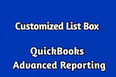 customized list box in QuickBooks Advanced Reporting